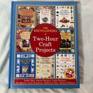The Encyclopedia of Two-Hour Craft Projects 511 pgs. photos, instructions, etc.